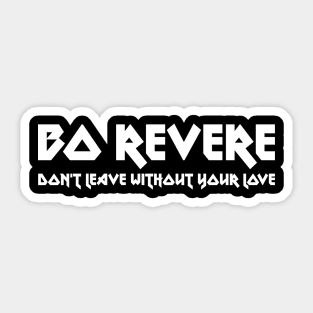 Bo Revere Sticker